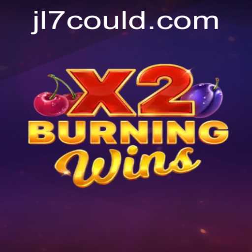 Exploring the Thrills of BurningWinsX2 with JL7